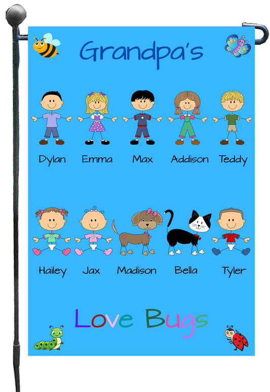 Personalized Dog Cat Pets Grandpa, Uncle, Dad, Husband or Brother's Love Bugs Garden Flag