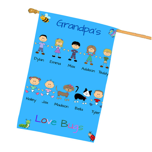 Personalized Dog Cat Pets Grandpa, Uncle, Dad, Husband or Brother's Love Bugs House Flag