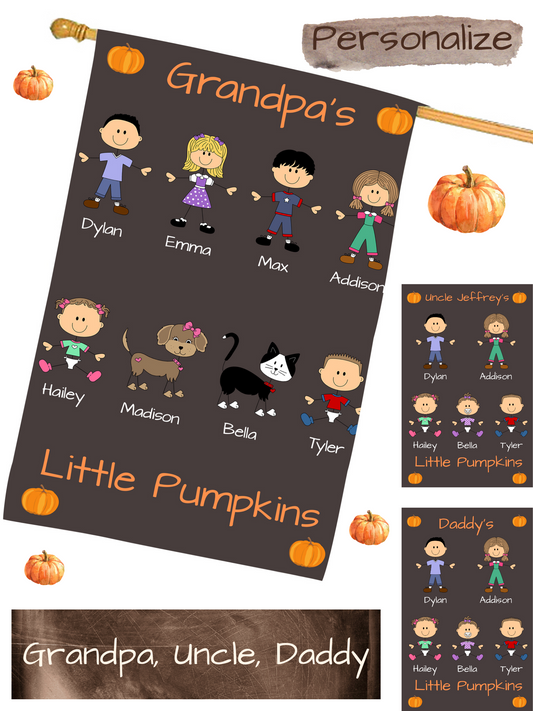 Personalized Dog Cat Pets Grandpa, Uncle, Dad, Husband or Brother's Little Pumpkins House Flag