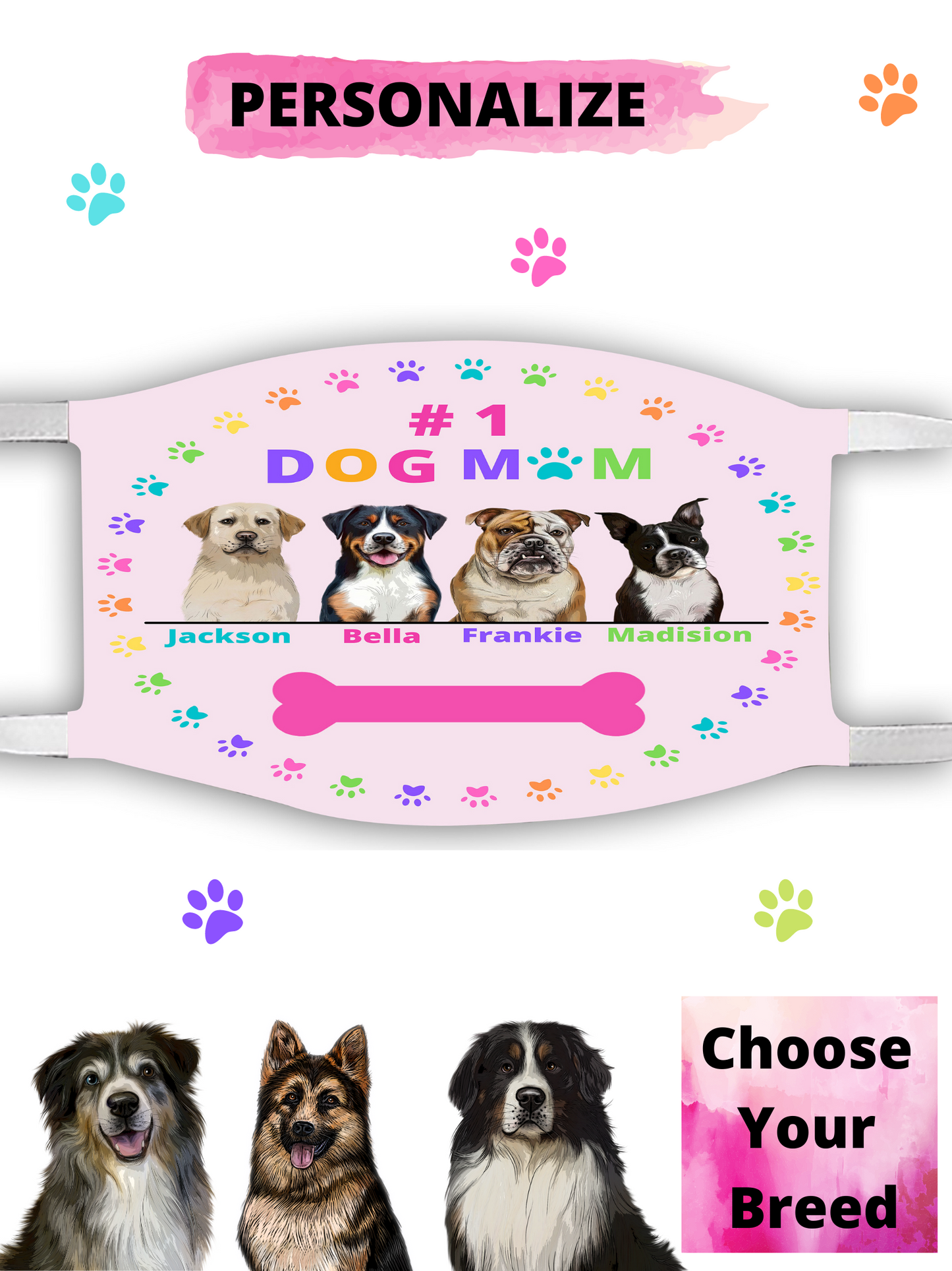 Personalized Dog Cat Pet #1 Mom Face Mask 1-4 Pets