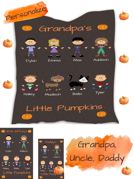 Personalized Dog Cat Pets Grandpa, Uncle, Dad, Husband or Brother's Little Pumpkins Quilt