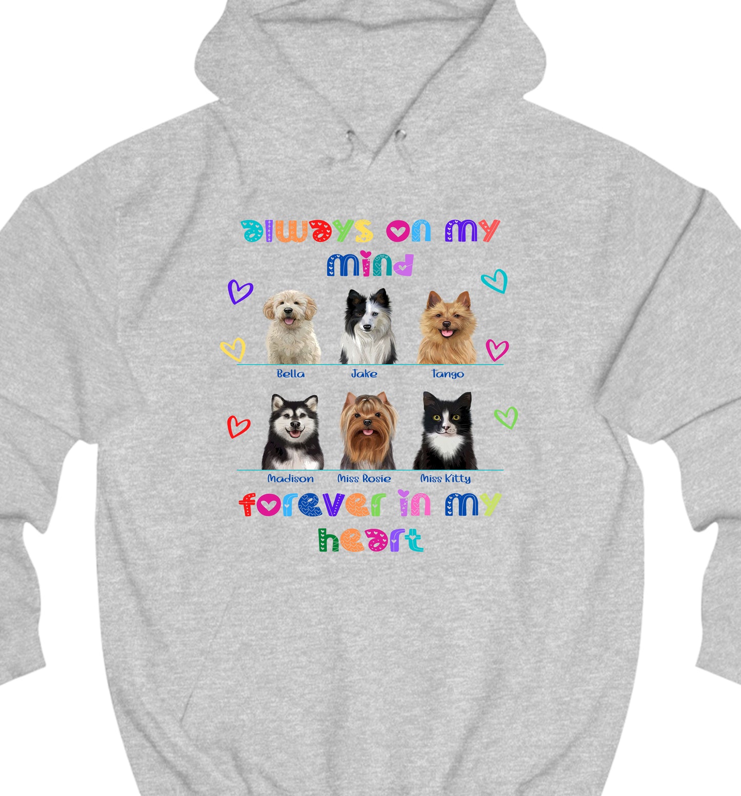 Personalized Always On My Mind Dog Cat Pets Memorial Pullover Hoodies 1 to 6 Pets
