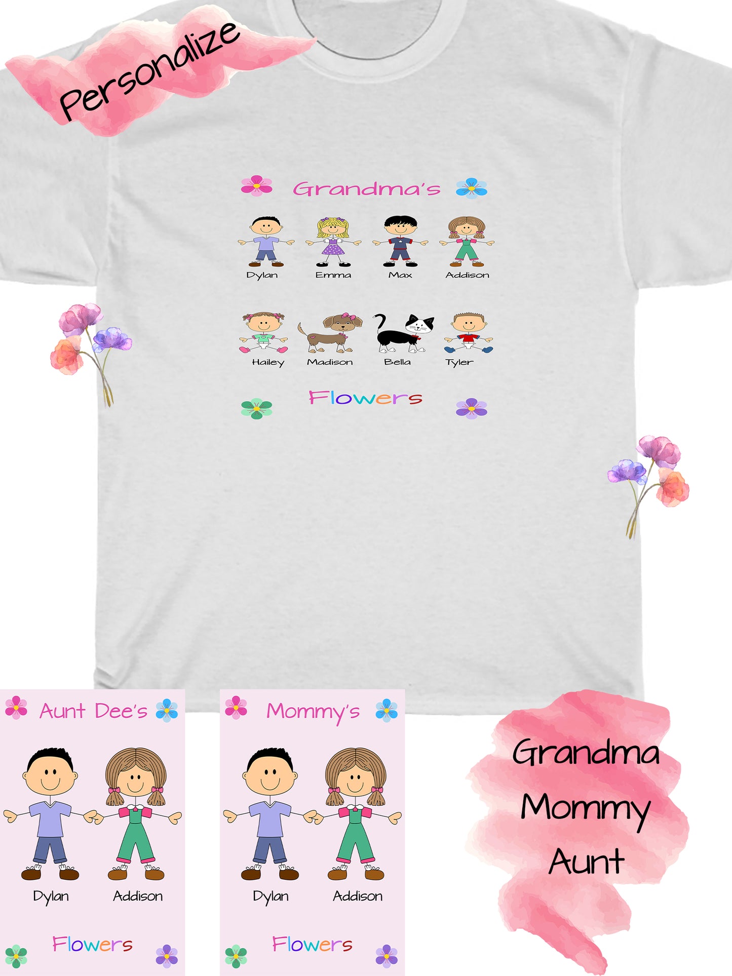 Personalized Dog Cat Pets Grandma, Aunt, Mom, Wife or Sister's Flowers Women's Cotton T-Shirt