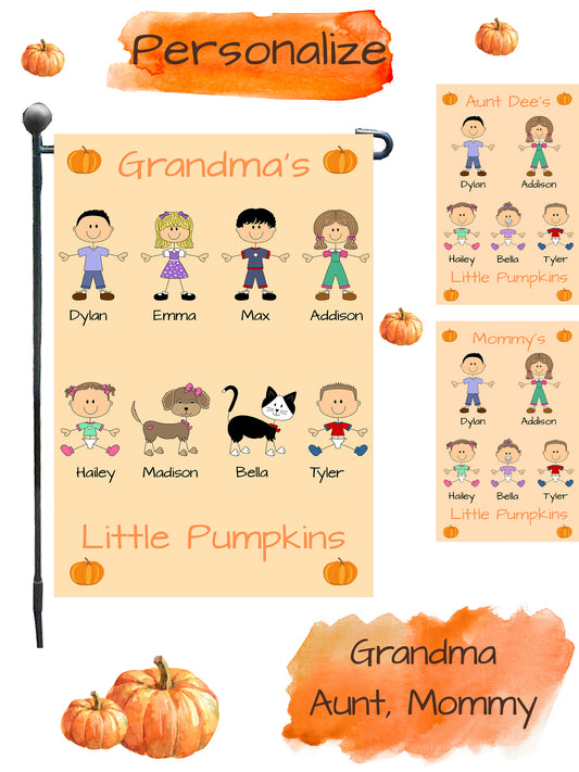 Personalized One Lucky Dog Cat Pets Grandma, Aunt, Mom, Wife or Sister's Little Pumpkins Garden Flag
