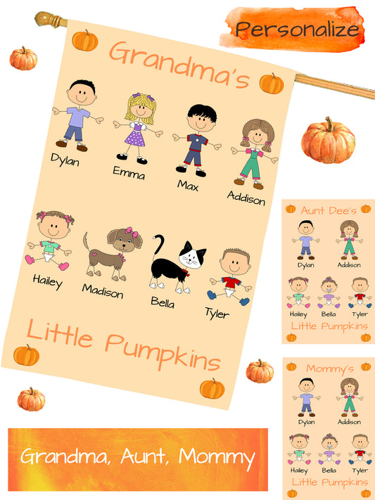 Personalized Dog Cat Pets Grandma, Aunt, Mom, Wife or Sister's Little Pumpkins House Flag
