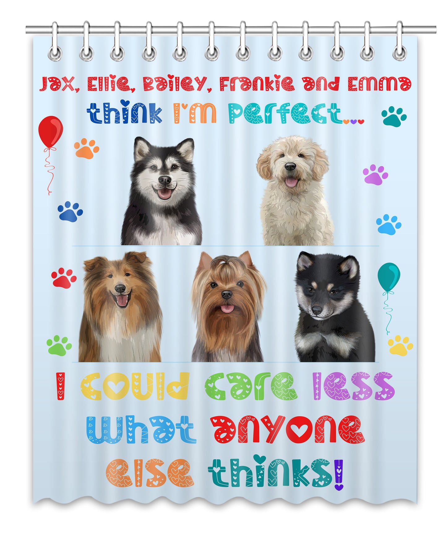 Personalized I am Perfect Images Dog Cat Pets Shower Curtain 1-5 Pets