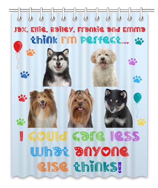 Personalized I am Perfect Images Dog Cat Pets Shower Curtain 1-5 Pets